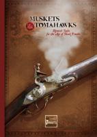 Muskets and Tomahawks: Skirmish Rules for the Age of Black Powder