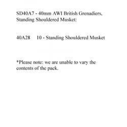 SD40A7 AWI British Grenadiers Standing Shouldered Musket (10 Figures) (40mm)