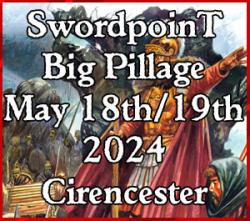 Swordpoint Big Pillage Classical Event 2024 - Cirencester, UK, 18th/19th May - click picture for details!