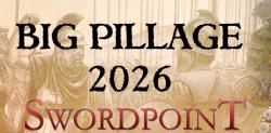 Swordpoint Big Pillage Campaign Tournament 2026 - 9th/10th May 2026, Big Battles, Cirencester UK