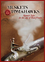 Muskets and Tomahawks